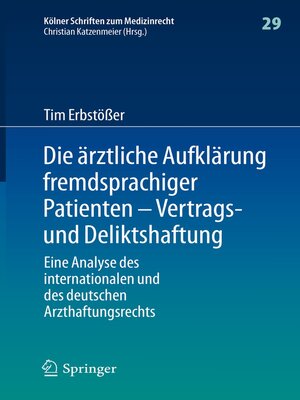 cover image of Die ärztliche Aufklärung fremdsprachiger Patienten – Vertrags- und Deliktshaftung